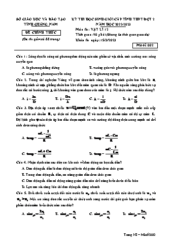 Đề thi học sinh giỏi cấp tỉnh đợt 2 môn Vật lí Lớp 12 - Mã đề 002 - Năm học 2022-2023 - Sở GD và ĐT Quảng Nam